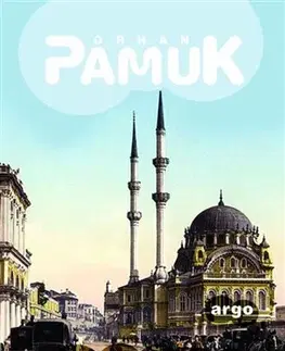 Cestopisy Istanbul - Orhan Pamuk