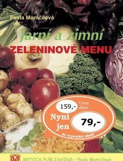 Kuchárky - ostatné Jarní a zimní zeleninové menu - Pavla Momčilová