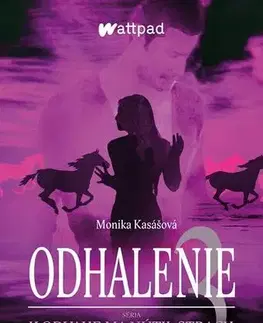 Romantická beletria Odhalenie 3 - Monika Kasášová