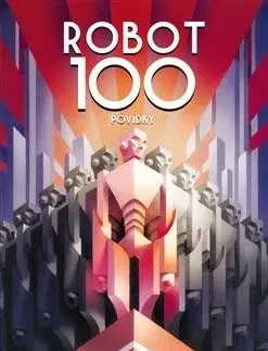 Sci-fi a fantasy Robot 100 - Kolektív autorov