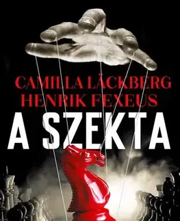 Detektívky, trilery, horory A szekta - Camilla Läckberg