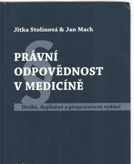Teória práva Právní odpovědnost v medicíně - Jan Mach,Jitka Stolínová