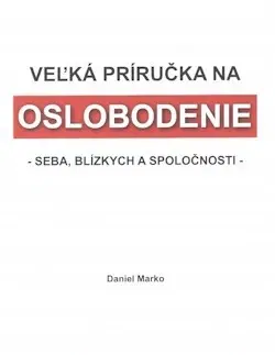 Sociológia, etnológia Veľká príručka na oslobodenie - Daniel Marko