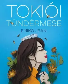 Romantická beletria Tokiói tündérmese - Emiko Jean