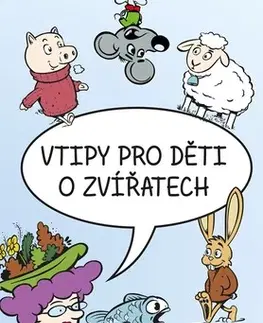 Humor a satira Vtipy pro děti o zvířatech - Eva Mrázková