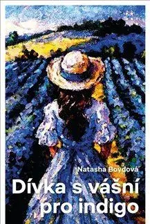 Historické romány Dívka s vášní pro indigo - Natasha Boyd,Jana Jašová