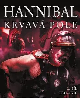 Historické romány Hannibal 2: Krvavá pole - Ben Kane,Jaroslava Hromadová
