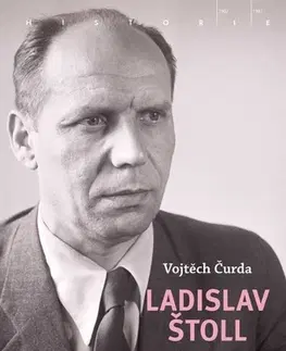 História Ladislav Štoll - Vojtěch Čurda