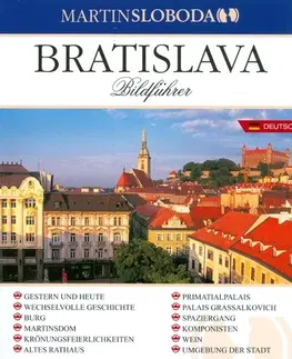Slovensko a Česká republika Bratislava - obrázkový sprievodca nemecky - Martin Sloboda