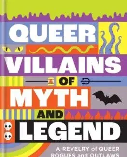 Sociológia, etnológia Queer Villains of Myth and Legend - Dan Jones