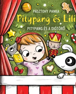 Rozprávky Pitypang és a Diótörő - Pitypang és Lili - Panka Pásztohy