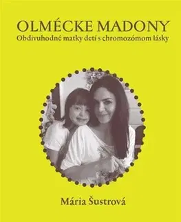 Slovenská beletria Olmécke madony - Mária Šustrová