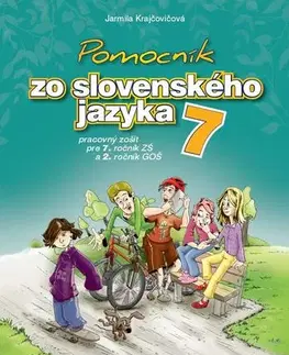 Slovenský jazyk Pomocník SJ - 7 ZŠ a 2 GOŠ Pracovný zošit - Jarmila Krajčovičová