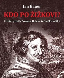 Biografie - Životopisy Kdo po Žižkovi - Jan Bauer