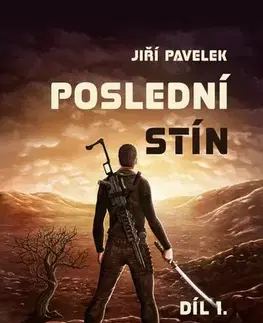 Sci-fi a fantasy Poslední stín - Jiří Pavelek