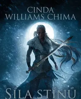 Fantasy, upíri Síla stínů - Cinda Williams Chima