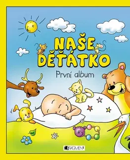Denník dieťatka Naše děťátko – První album (měkká vazba) - neuvedený,Hanka Veselá