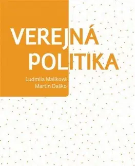 Pre vysoké školy Verejná politika - Ľudmila Malíková,Martin Daško