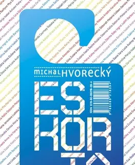 Romantická beletria Eskorta - Michal Hvorecký