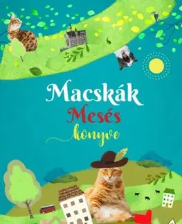 Rozprávky Macskák mesés könyve - Kolektív autorov