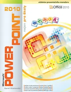 Programovanie, tvorba www stránok PowerPoint 2010 nejen pro školy
