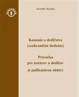 Ekonómia, Ekonomika Konanie o dedičstve (cezhraničné dedenie) - Jaroslav Krajčo