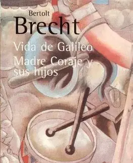 Pre deti a mládež - ostatné Vida de Galileo / Madre Coraje y sus hijos - Bertolt Brecht