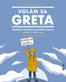 Ekológia, meteorológia, klimatológia Volám sa Greta - Valentina Giannella,Danka Jacečková