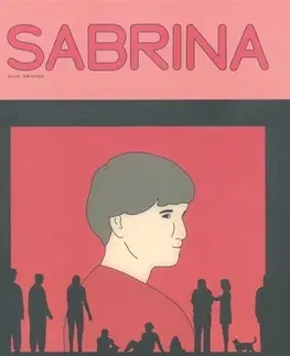 Komiksy Sabrina - Nick Drnaso,Martin Svoboda