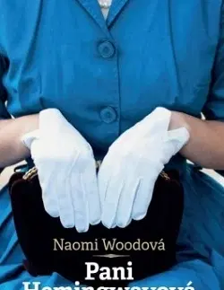 Historické romány Pani Hemingwayová - Naomi Woodová