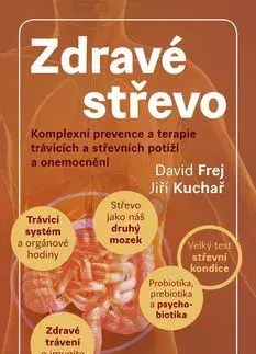 Zdravoveda, ochorenia, choroby Zdravé střevo - David Frej,Jiří Kuchař