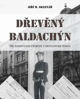 História Dřevěný baldachýn - Jiří M. Sklenář