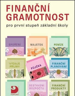 Učebnice pre ZŠ - ostatné Finanční gramotnost pro první stupeň základní škol - Petr Jakeš