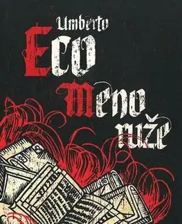 Romantická beletria Meno ruže - Umberto Eco