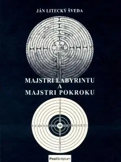 Slovenská poézia Majstri labyrintu a majstri pokroku - Jan Litecký-Šveda