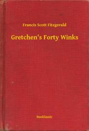 Svetová beletria Gretchen's Forty Winks - Francis Scott Fitzgerald