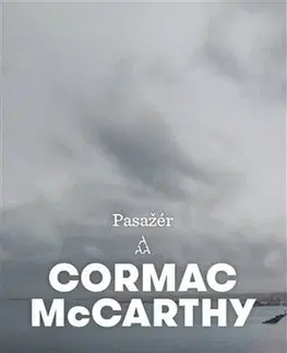 Romantická beletria Pasažér - Cormac McCarthy