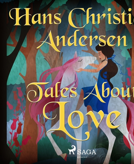 Pre deti a mládež Saga Egmont Tales About Love (EN)