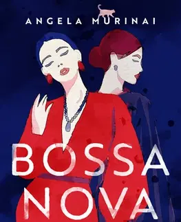 Svetová beletria Bossa nova - Angela Murinai
