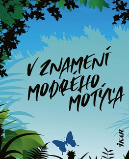 Slovenská beletria V znamení modrého motýľa - Ingrid Schusterová