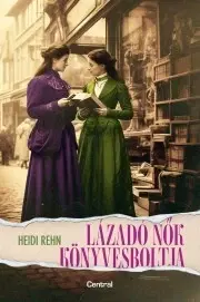 Romantická beletria Lázadó nők könyvesboltja - Heidi Rehnová