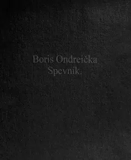 Hudba - noty, spevníky, príručky Spevník - Boris Ondreička