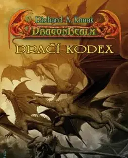 Sci-fi a fantasy Dračí kodex - DragonRealm-Zrození 3 - Richard A. Knaak