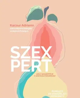 Sex a erotika Szexpert - Kacsur Adrienn