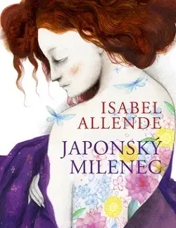 Romantická beletria Japonský milenec - Isabel Allendeová,Eva Palkovičová