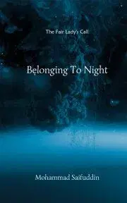 Svetová beletria Belonging To Night - Saifuddin Mohammad
