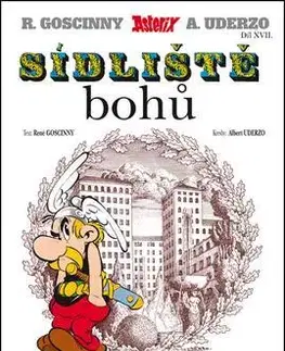 Komiksy Asterix Sídliště bohů Díl XXII. - Albert Uderzo,René Goscinny