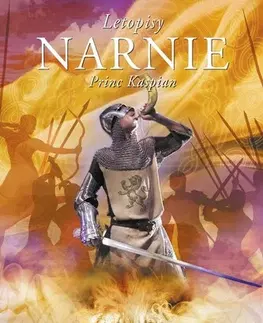 Fantasy, upíri Letopisy Narnie 4: Princ Kaspian, 3. vydání - C.S. Lewis,Veronika Volhejnová