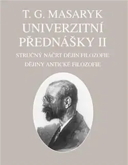 Filozofia Univerzitní přednášky II. - T. G. Masaryk