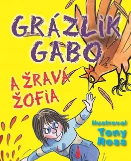 Humor a satira Grázlik Gabo a Žravá Žofia - Francesca Simon
